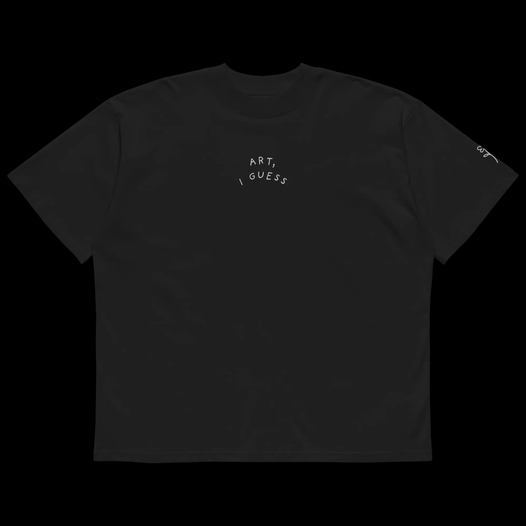 Black T-Shirt · Art, I Guess